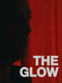 Poster to the movie "The Glow" #590712