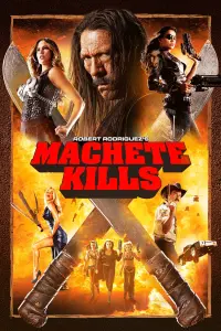 Poster to the movie "Machete Kills" #95875