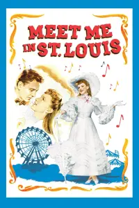 Poster to the movie "Meet Me in St. Louis" #107437