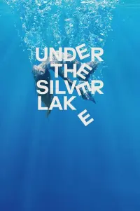 Poster to the movie "Under the Silver Lake" #47398