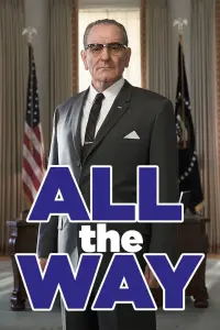 Poster to the movie "All the Way" #406687