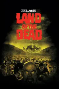 Poster to the movie "Land of the Dead" #122345