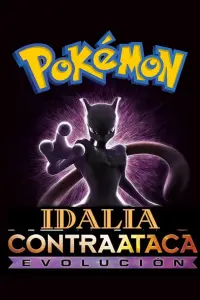 Poster to the movie "Pokémon the Movie: Mewtwo Strikes Back - Evolution" #272442