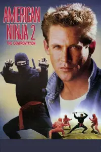 Poster to the movie "American Ninja 2: The Confrontation" #351534