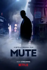 Poster to the movie "Mute" #349162