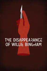 Poster to the movie "The Disappearance of Willie Bingham" #346531