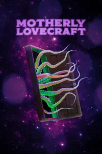 Poster to the movie "Motherly Lovecraft" #626360