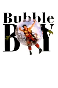 Poster to the movie "Bubble Boy" #363741