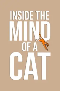 Poster to the movie "Inside the Mind of a Cat" #537261