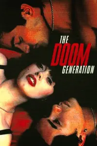 Poster to the movie "The Doom Generation" #389547