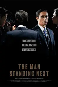 Poster to the movie "The Man Standing Next" #151676