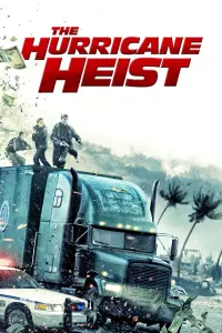 Poster to the movie "The Hurricane Heist" #89212