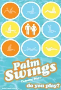 Poster to the movie "Palm Swings" #326148