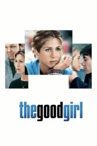 Poster to the movie "The Good Girl" #300070