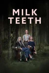 Milk Teeth