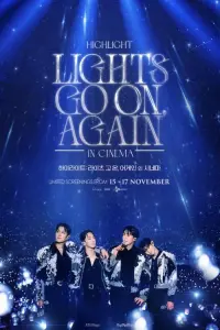 Poster to the movie "HIGHLIGHT: LIGHTS GO ON, AGAIN IN CINEMA" #619858