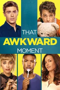 Poster to the movie "That Awkward Moment" #117134