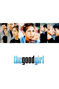 Poster to the movie "The Good Girl" #300061