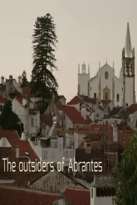 Poster to the movie "The outsiders of Abrantes" #492397