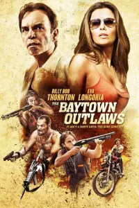 Poster to the movie "The Baytown Outlaws" #360857