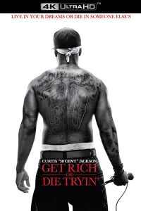 Poster to the movie "Get Rich or Die Tryin