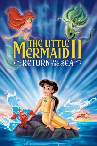 Poster to the movie "The Little Mermaid II: Return to the Sea" #286371