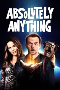 Poster to the movie "Absolutely Anything" #136459