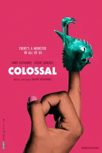 Poster to the movie "Colossal" #60027