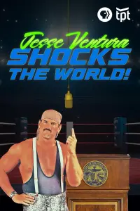 Poster to the movie "Jesse Ventura Shocks the World" #198969