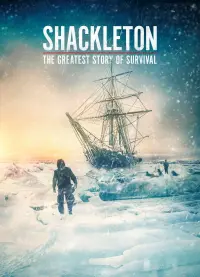 Poster to the movie "Shackleton: The Greatest Story of Survival" #636935