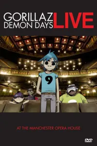 Poster to the movie "Gorillaz: Demon Days Live at the Manchester Opera House" #685663