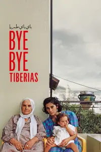 Poster to the movie "Bye Bye Tiberias" #365575