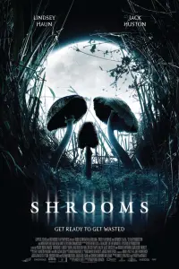 Poster to the movie "Shrooms" #450526