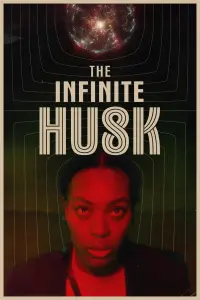 Poster to the movie "The Infinite Husk" #677593