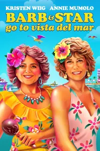 Poster to the movie "Barb & Star Go to Vista Del Mar" #140145