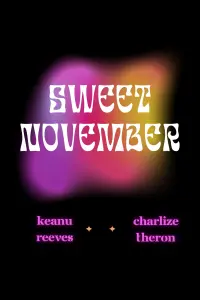 Poster to the movie "Sweet November" #573037