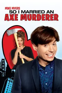 Poster to the movie "So I Married an Axe Murderer" #145877