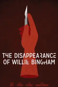 Poster to the movie "The Disappearance of Willie Bingham" #346533