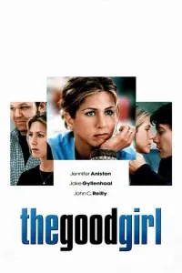 Poster to the movie "The Good Girl" #300068