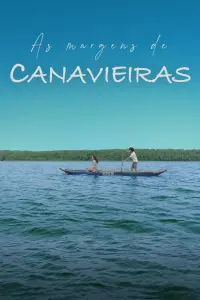 Poster to the movie "As Margens de Canavieiras" #474120