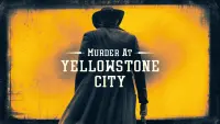 Backdrop to the movie "Murder at Yellowstone City" #318937