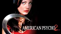 Backdrop to the movie "American Psycho II: All American Girl" #66855