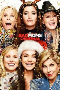 Poster to the movie "A Bad Moms Christmas" #64366