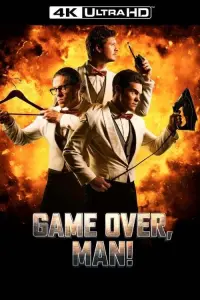 Poster to the movie "Game Over, Man!" #135235