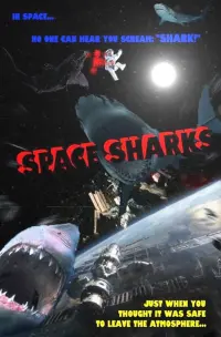 Poster to the movie "Space Sharks" #551926