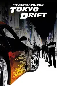 Poster to the movie "The Fast and the Furious: Tokyo Drift" #285739