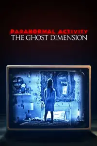 Poster to the movie "Paranormal Activity: The Ghost Dimension" #78240