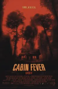 Poster to the movie "Cabin Fever" #142139