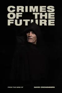 Poster to the movie "Crimes of the Future" #115881