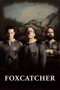 Poster to the movie "Foxcatcher" #272395